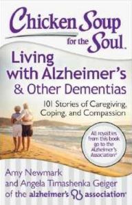 Chicken Soup For the Soul: Living With Alzheimer's and Other Dementias